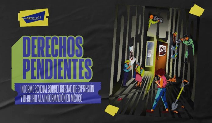 Informe Sexenal Sobre la Libertad de Expresión y Derecho a la Información en México, en el que se registra un incremento a las agresiones contra la prensa.