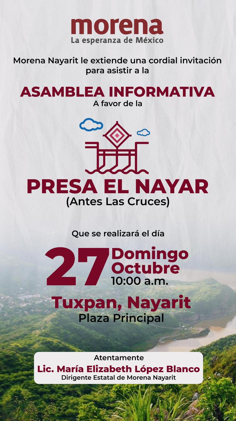 Cartel difundido para realizar una asamblea Informativa a favor de la Presa El Nayar (Antes Las Cruces) 