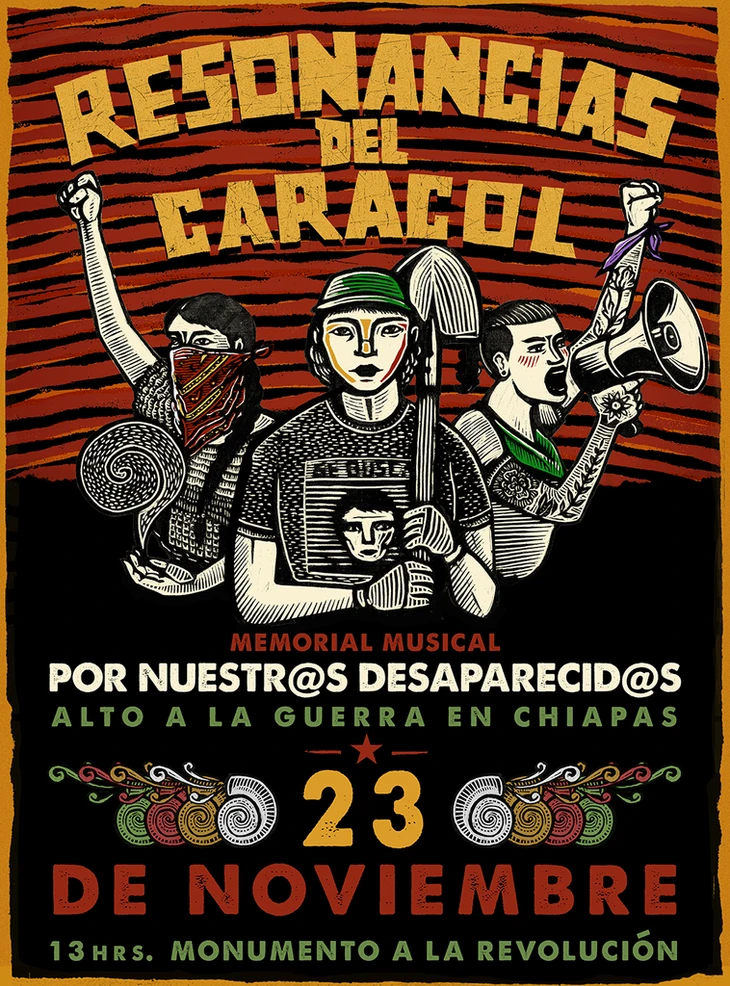 El próximo 23 de noviembre en el Monumento a la Revolución de la CDMX, se llevará a cabo el Memorial Musical Resonancias del Caracol Por Nuestr@s Desaparecid@s. Un evento solidario para darle un abrazo colectivo a las familias y madres buscadoras, a los pueblos originarios, así como exigir un alto a la guerra en Chiapas y hacia las comunidades zapatistas.